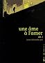Une �me � l'amer, Tome 1 :