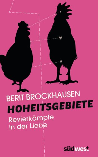 Hoheitsgebiete: Revierkämpfe in der Liebe (German Edition)