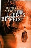 Produkt-Bild: Richard Mason: Der Liebesbeweis