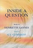 Inside a Question: Works of Henriette Lannes, Pupil of G.I.Gurdjieff