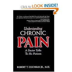 Understanding Chronic Pain: A Doctor Talks to His Patients
