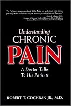 Understanding Chronic Pain: A Doctor Talks to His Patients