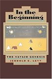  : In the Beginning: The Navajo Genesis