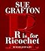 Book R is for Ricochet (Grafton, Sue)