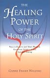 The Healing Power of the Holy Spirit