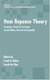 Item Response Theory: Parameter Estimation Techniques, Second Edition (Statistics: a Series of Textbooks and Monogrphs)