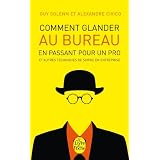Comment glander au bureau en passant pour un propar Guy Solenn