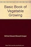 Basic book of vegetable growing