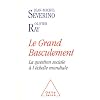 Le Grand basculement.La question sociale � l'�chelle mondiale