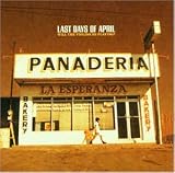 Last Days of April -  Will the Violins Be Playing?