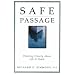 Safe Passage: Thinking Clearly About Life and Death