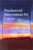 Psychosocial Interventions for Cancer (Decade of Behavior)