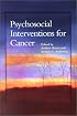 Psychosocial Interventions for Cancer (Decade of Behavior)
