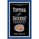 Tipping for Success: Secrets for How to Get In and Get Great Service book cover