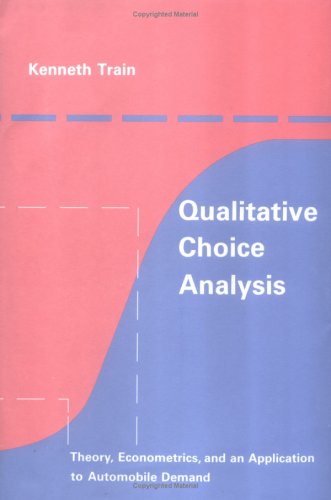 Qualitative Choice Analysis: Theory, Econometrics, and an Application to Automobile Demand