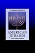 The Cambridge Companion to American Judaism (Cambridge Companions to Religion)