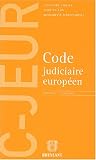 Code judiciaire européen : Textes au 1er mars 2003