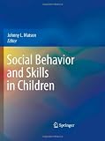 Social Behavior and Skills in Children