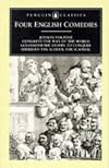 Four English Comedies of the Seventeenth and Eighteenth Centuries (English Library)