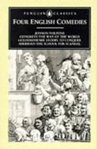 Four English Comedies of the 17th and 18th Centuries: Volpone, The Way of the World, She Stoops to Conquer, The School for Scandal (English Library)