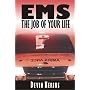 EMS: The Job of Your Life