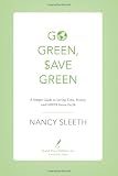 Go_Green,_Save_Green:_A_Simple_Guide_to_Saving_Time,_Money,_and_GOD'S_Green_Earth_by_Nancy_Sleeth_(2009,_Paperback)
