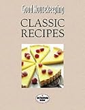 Good Housekeeping Classic Recipes (Good Housekeeping)