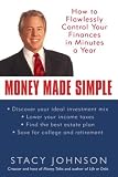 Money Made Simple: How to Flawlessly Control Your Finances in Minutes a Year