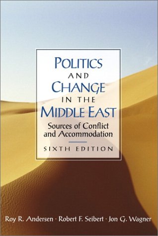 Cover image : Politics and Change in the Middle East: Sources of Conflict and Accommodation (6th Edition)