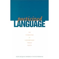 Poeticized Language: Foundations of Contemporary French Poetry
