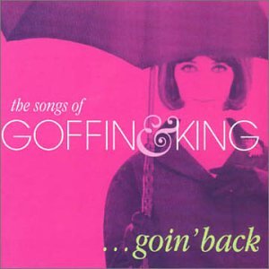 CD-Charts  Search : Goin' Back - Songs of Goffin and King