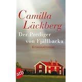 Der Prediger von Fj�llbacka: Kriminalroman (Fj�llbacka-Krimis)von "Camilla L�ckberg"