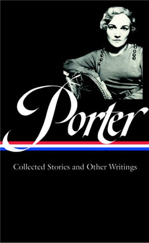 katherine anne porter collected stories and other writings library of america 186