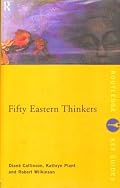 Fifty Eastern Thinkers (Routledge Key Guides)