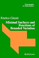 Minimal Surfaces and Functions of Bounded Variation (Monographs in Mathematics)