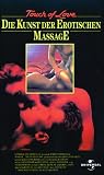 Touch of Love - Die Kunst der erotischen Massage [VHS]