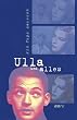 Ulla und alles