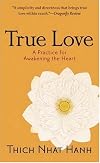 True Love: A Practice for Awakening the Heart