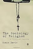 The sociology of religion : a critical agenda