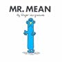 Mr. Mean
