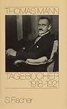Thomas Mann, Tageb�cher: Tageb�cher, 1918-1921