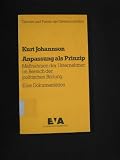 Anpassung als Prinzip: Massnahmen d. Unternehmer im Bereich d. polit. Bildung : eine Dokumentation (Theorie und Praxis der Gewerkschaften) (German Edition)