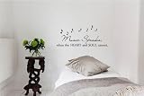 Music speaks, when the HEART and SOUL cannot. Vinyl wall art Inspirational quotes and saying home decor decal sticker