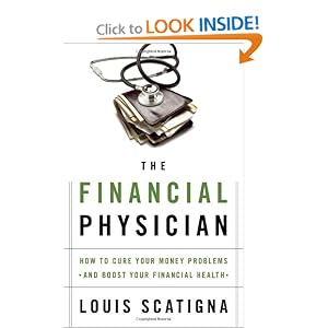The Financial Physician: How to Cure Your Money Problems and Boost Your Financial Health