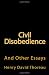 Civil Disobedience and Other Essays