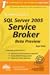 Books : The Rational Guide to SQL Server 2005 Service Broker Beta Preview (Rational Guides)
