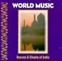 World Music: Dances & Chants of India
