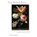 The Rose's Kiss: A Natural History Of Flowers