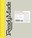 ReadyMade: How to Make [Almost] Everything: A Do-It-Yourself Primer
