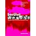 Ber�hrt - Alltagsgeschichten von Familien mit behinderten Kindern